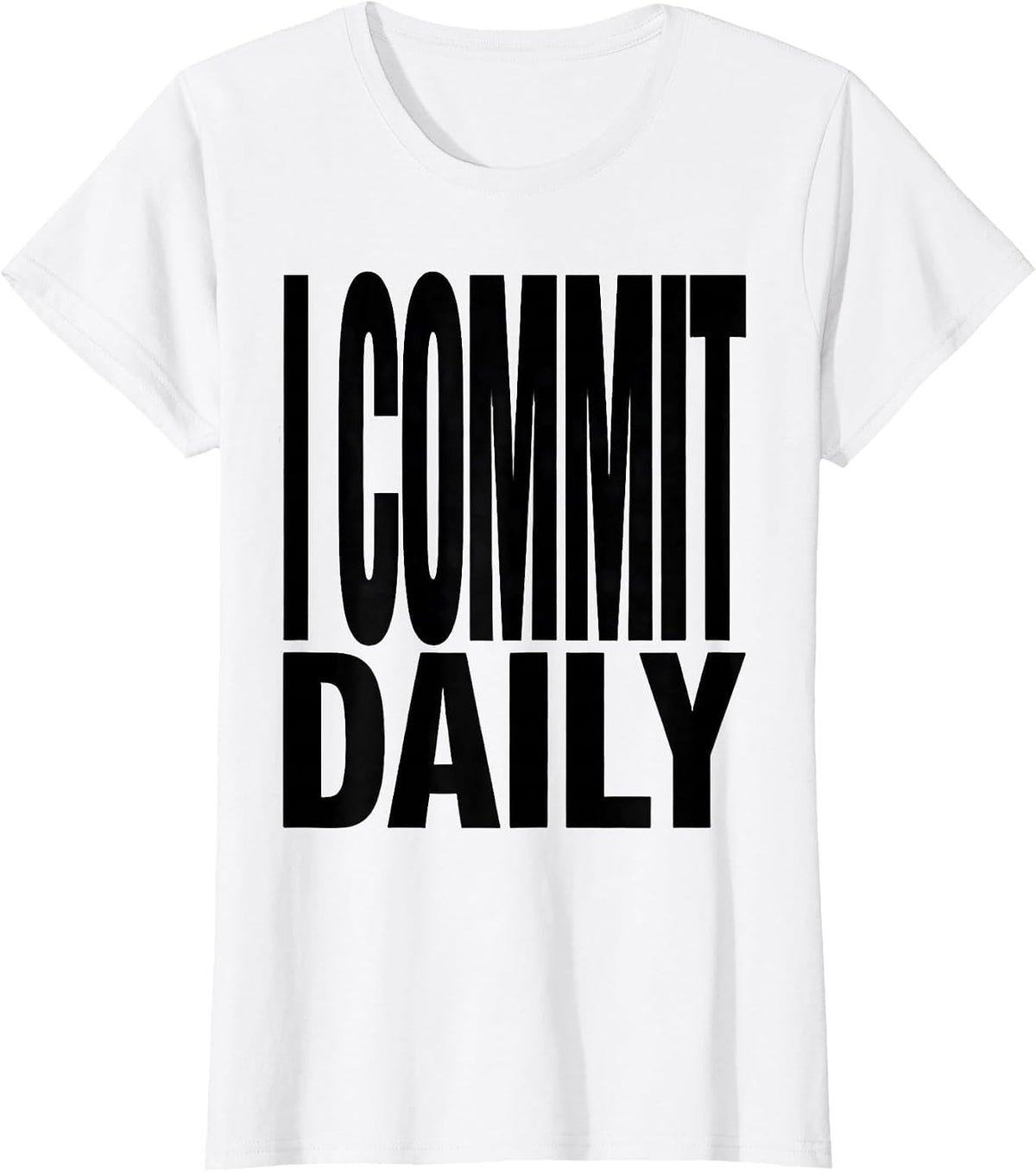 I Commit Daily Funny Nerd Tech Worker Gift for Software T-Shirt - White