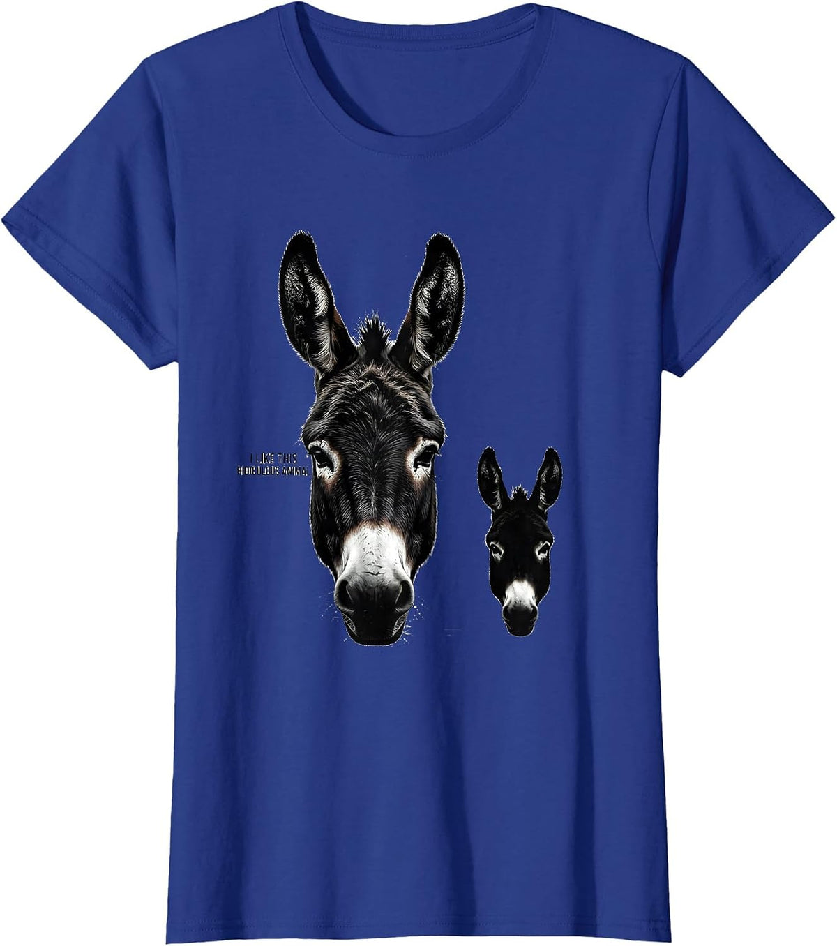 Women's I Like This Ridiculous Animal Funny Donkey Meme Animal Lover T-Shirt - Royal Blue