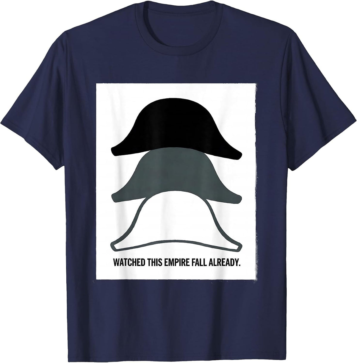Watched This Empire Fall Already Funny History Buff T-Shirt - Navy Blue
