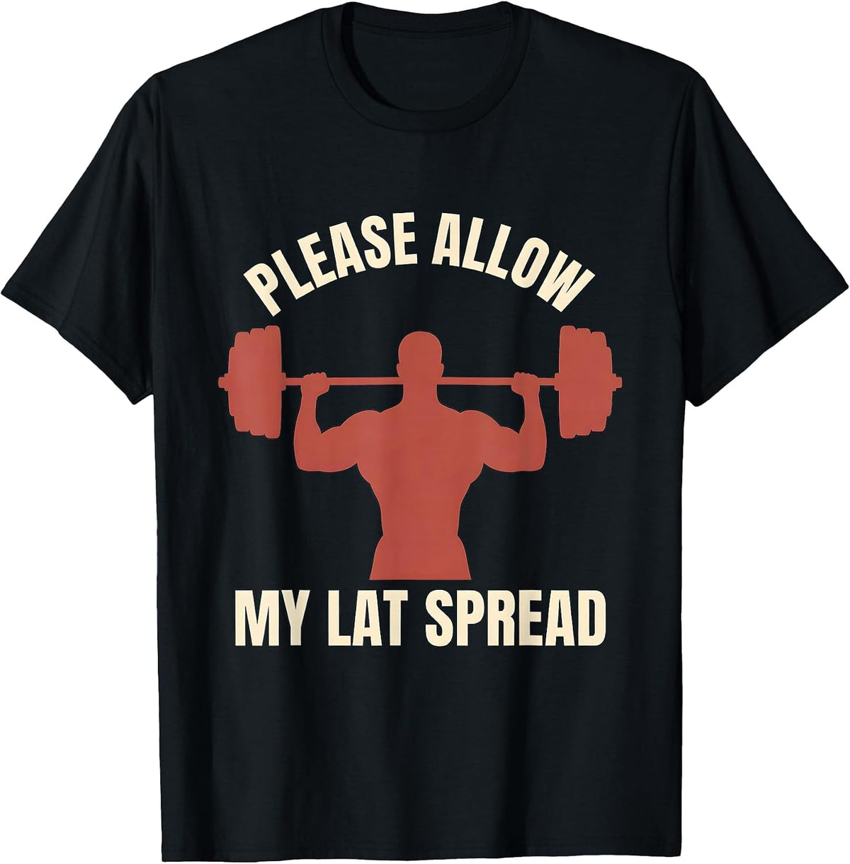 Men's Please Allow My Lat Spread Funny Gym Workout Weightlifting T-Shirt - Black