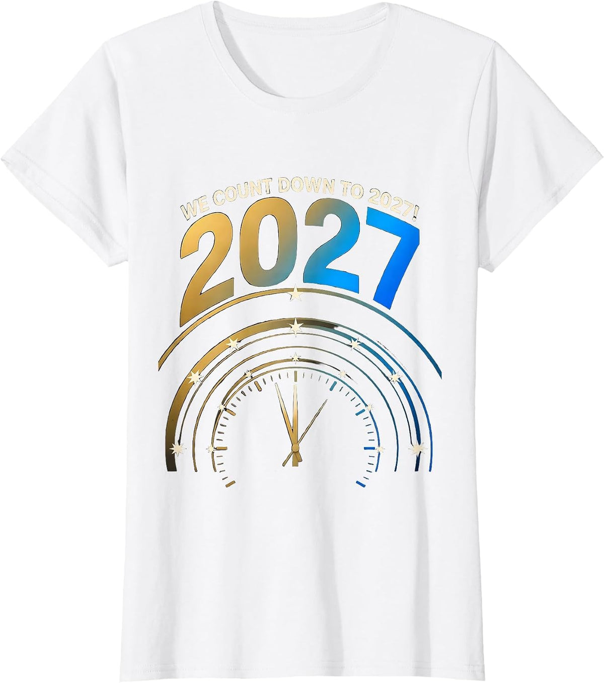 We Count Down To 2027! Family Matching New Years Eve Party T-Shirt - White