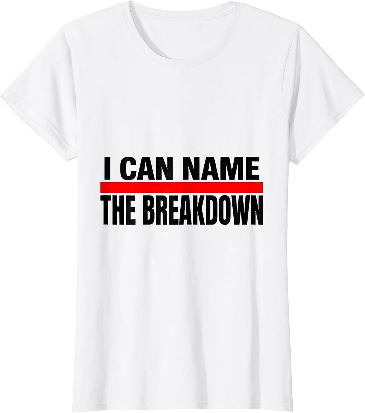 Women's I Can Name The Breakdown Funny Heavy Metal Metalhead Rock T-Shirt - White