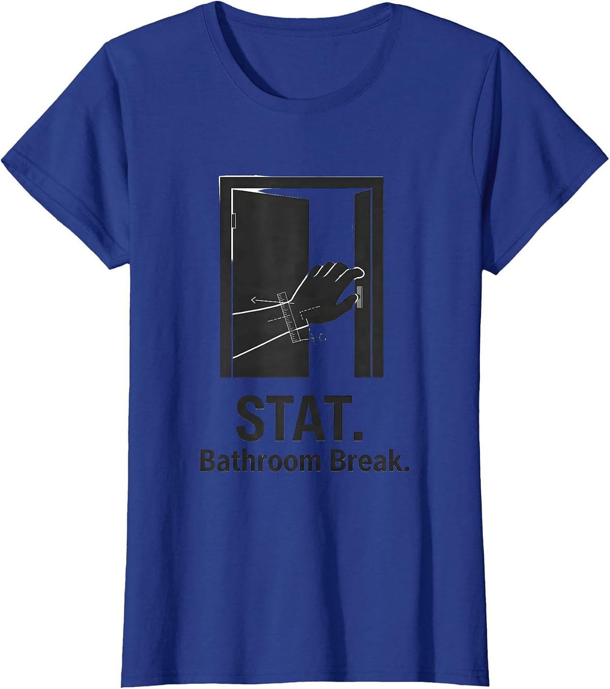 Women's STAT. Bathroom Break Funny Vet Tech Veterinary Technician T-Shirt - Royal Blue