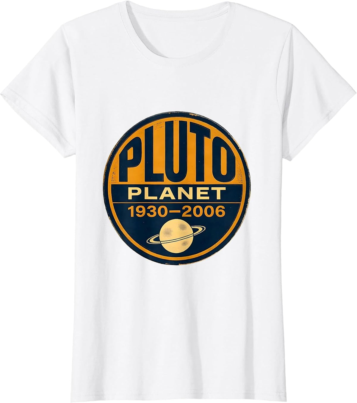 PLUTO, PLANET 1930–2006 Funny Space Humor Astronomy Lover T-Shirt - White