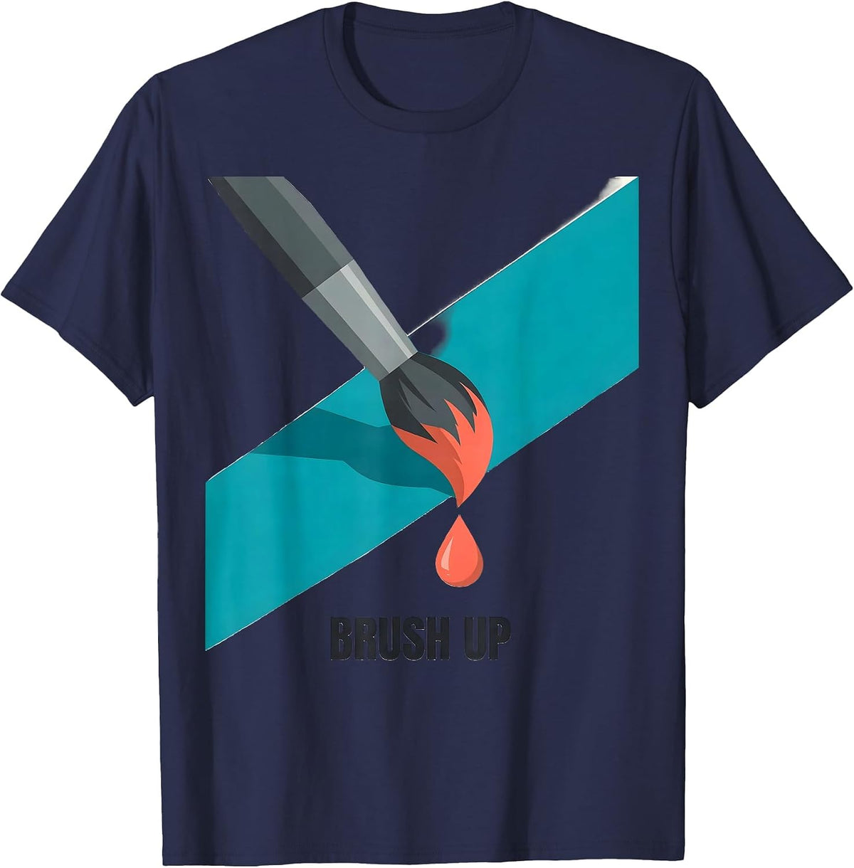 Brush Up Funny Artist Painter Art Student Humor T-Shirt - Navy Blue