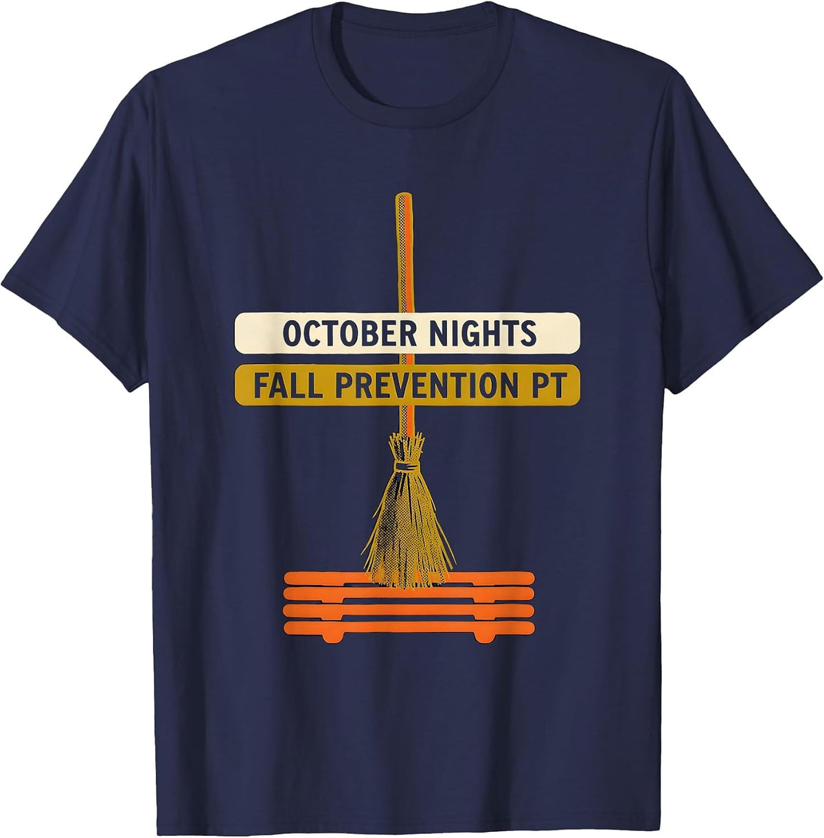 Men's October Nights Fall Prevention PT Funny Nurse Physical T-Shirt - Navy Blue