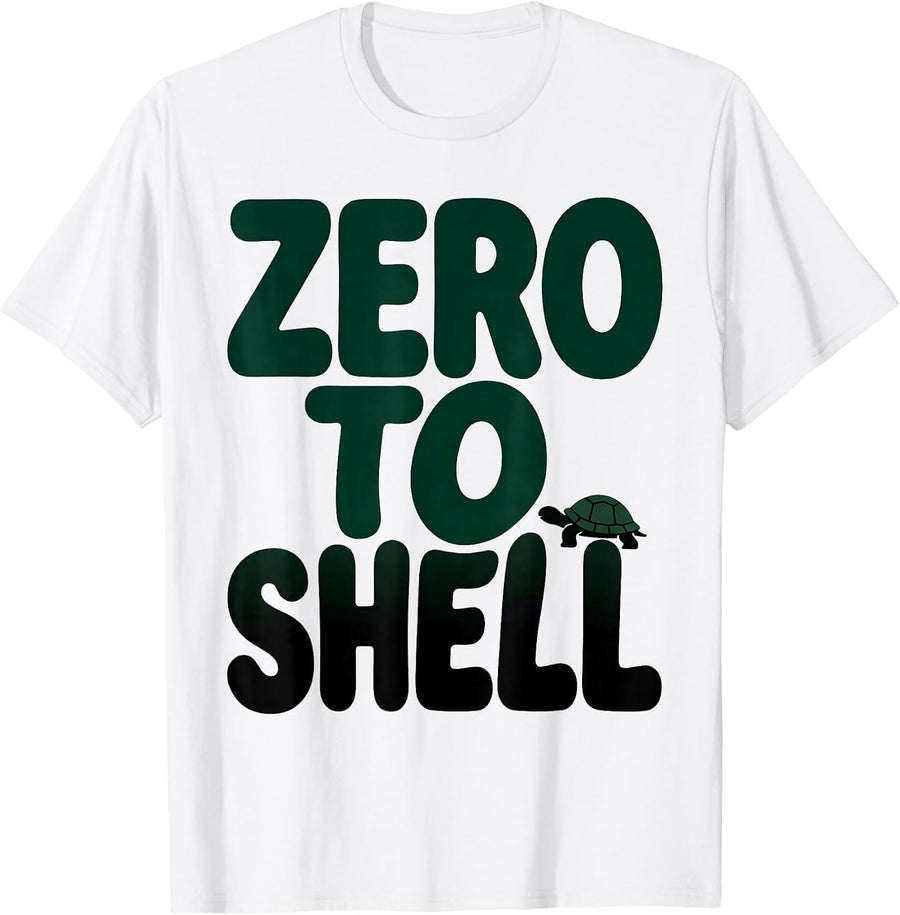 Men's Zero To Shell Funny Turtle Lover Reptile Enthusiast Gift T-Shirt - White