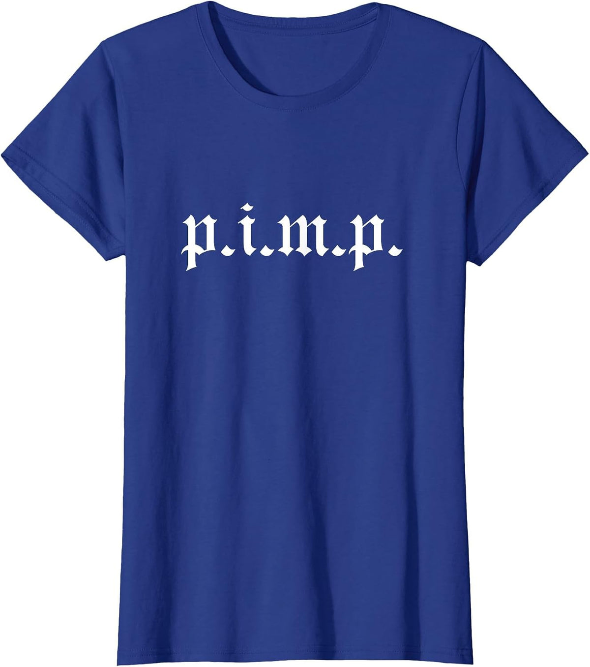Pimp - Oldschool Rapper Pimpin Ain't Easy p.i.m.p. T-Shirt - Royal Blue