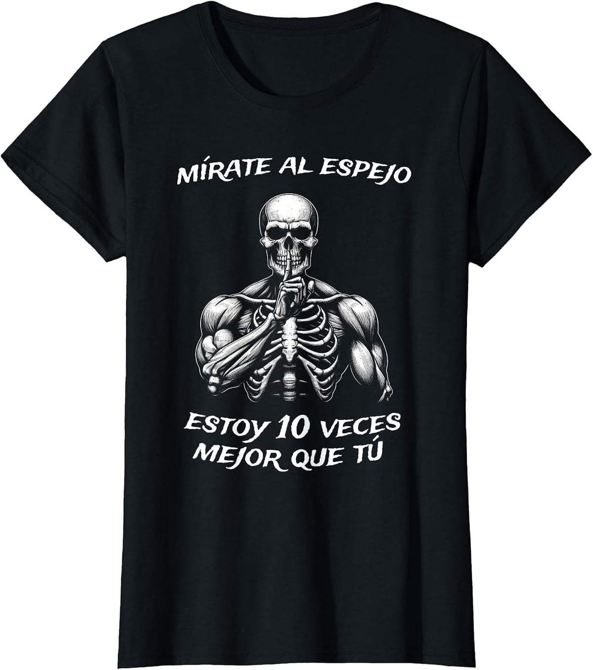 Frases Chidas Funny Mexicans Sarcasm Skull Sayings Hispanic T-Shirt - Black