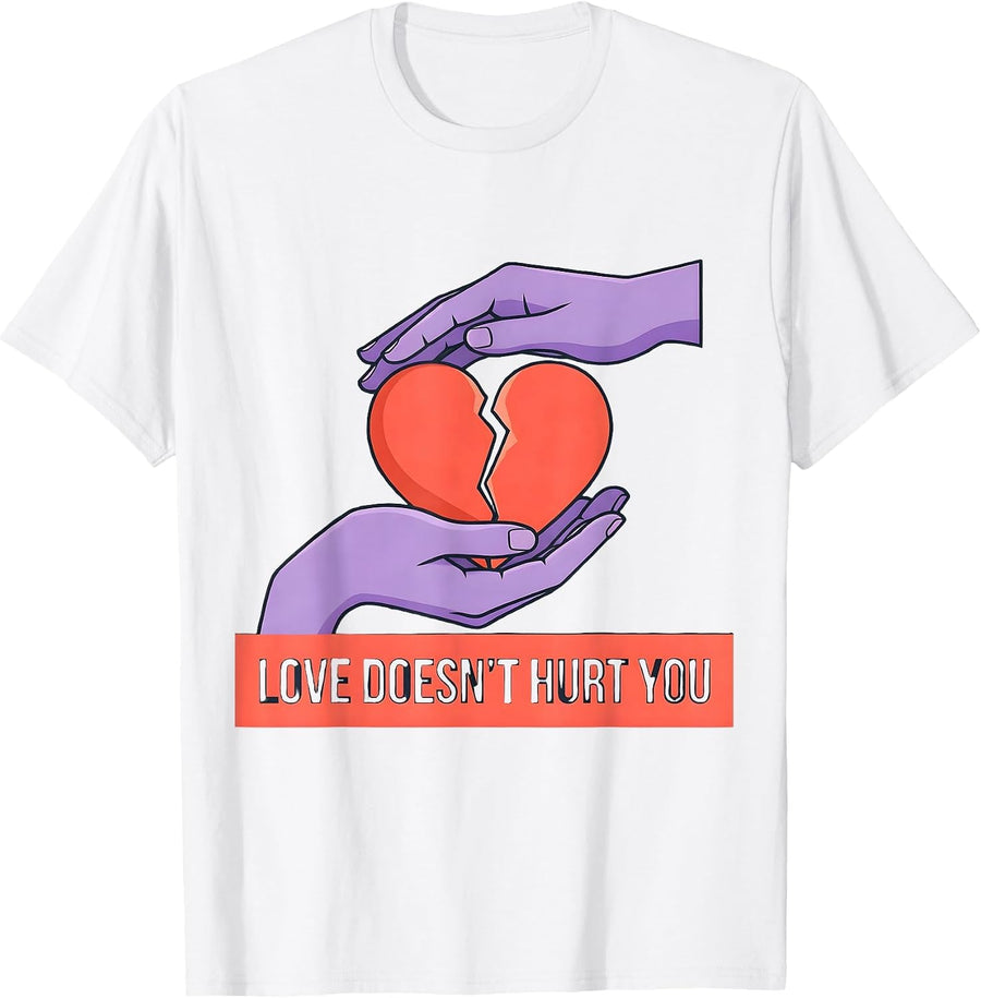 Men's Love Doesn't Hurt You Awareness Design T-Shirt - White