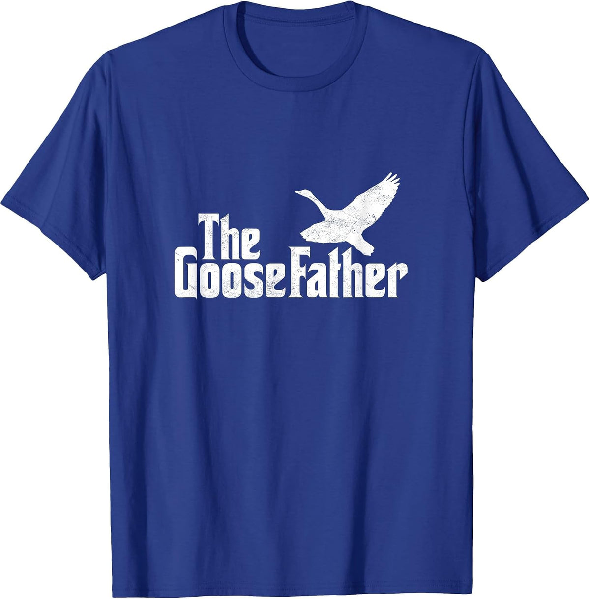 The Goosefather Goose Father Canada Geese Bird Watcher T-Shirt - Royal Blue