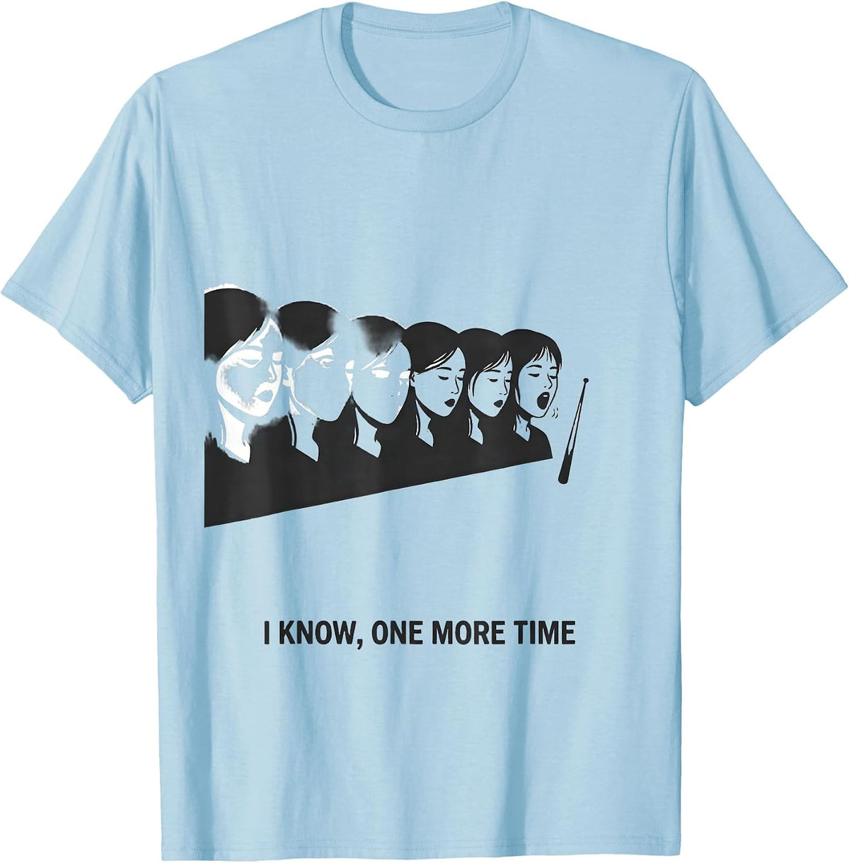Men's I Know One More Time Funny Choir Singer Karaoke Humor T-Shirt - Baby Blue