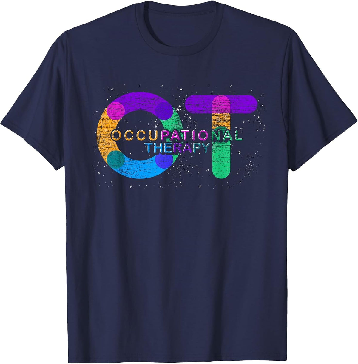 Occupational Therapy Colorful Occupational Therapist T-Shirt - Navy Blue
