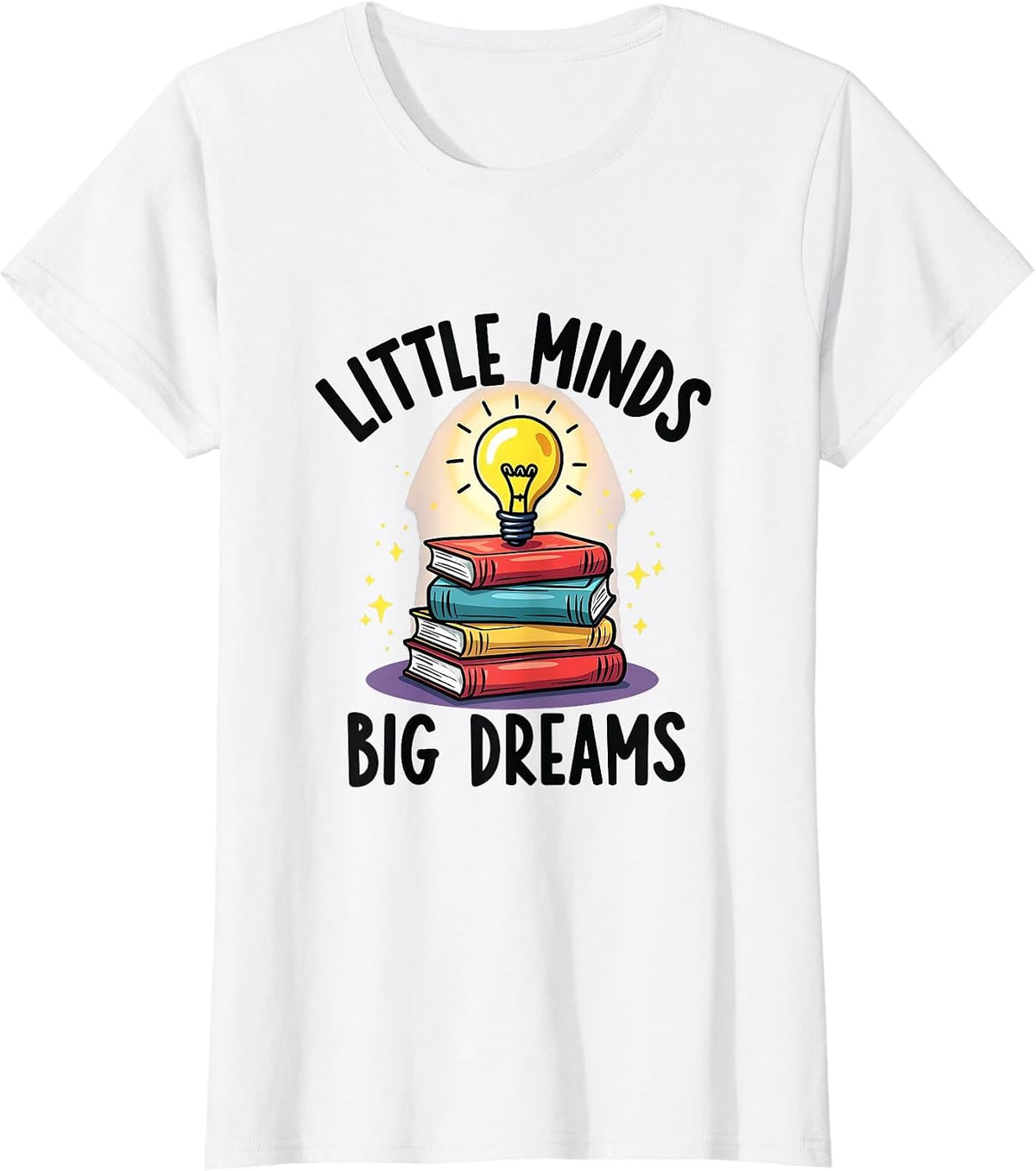 Little Minds Big Dreams Elementary Teacher Design T-Shirt - White