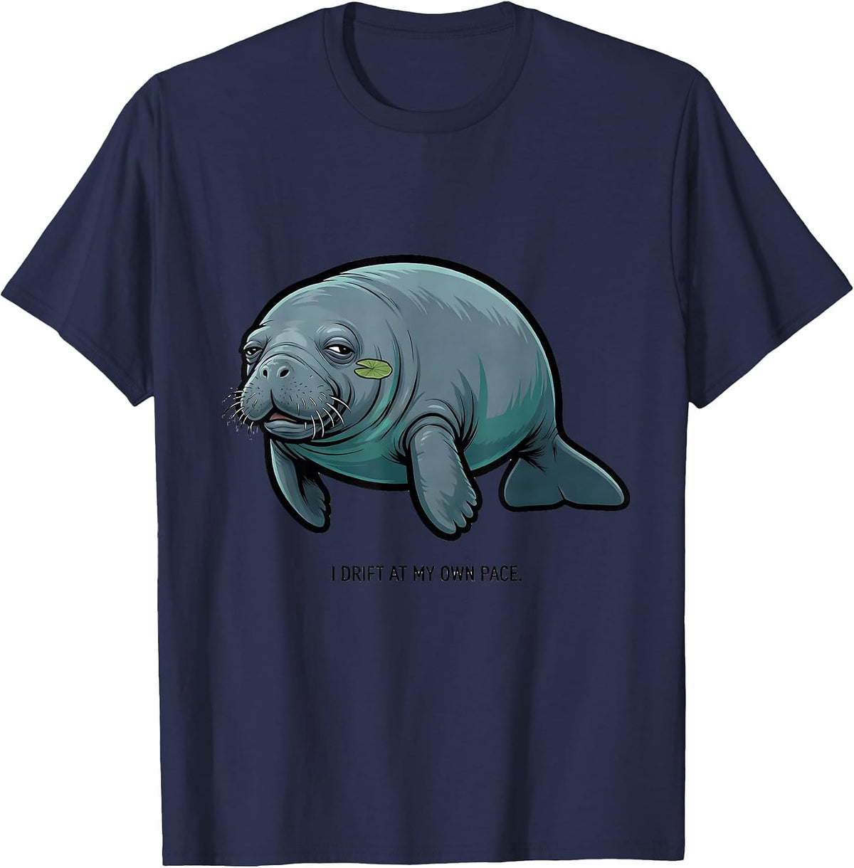 I Drift At My Own Pace Funny Manatee Sea Animal Lover T-Shirt - Navy Blue