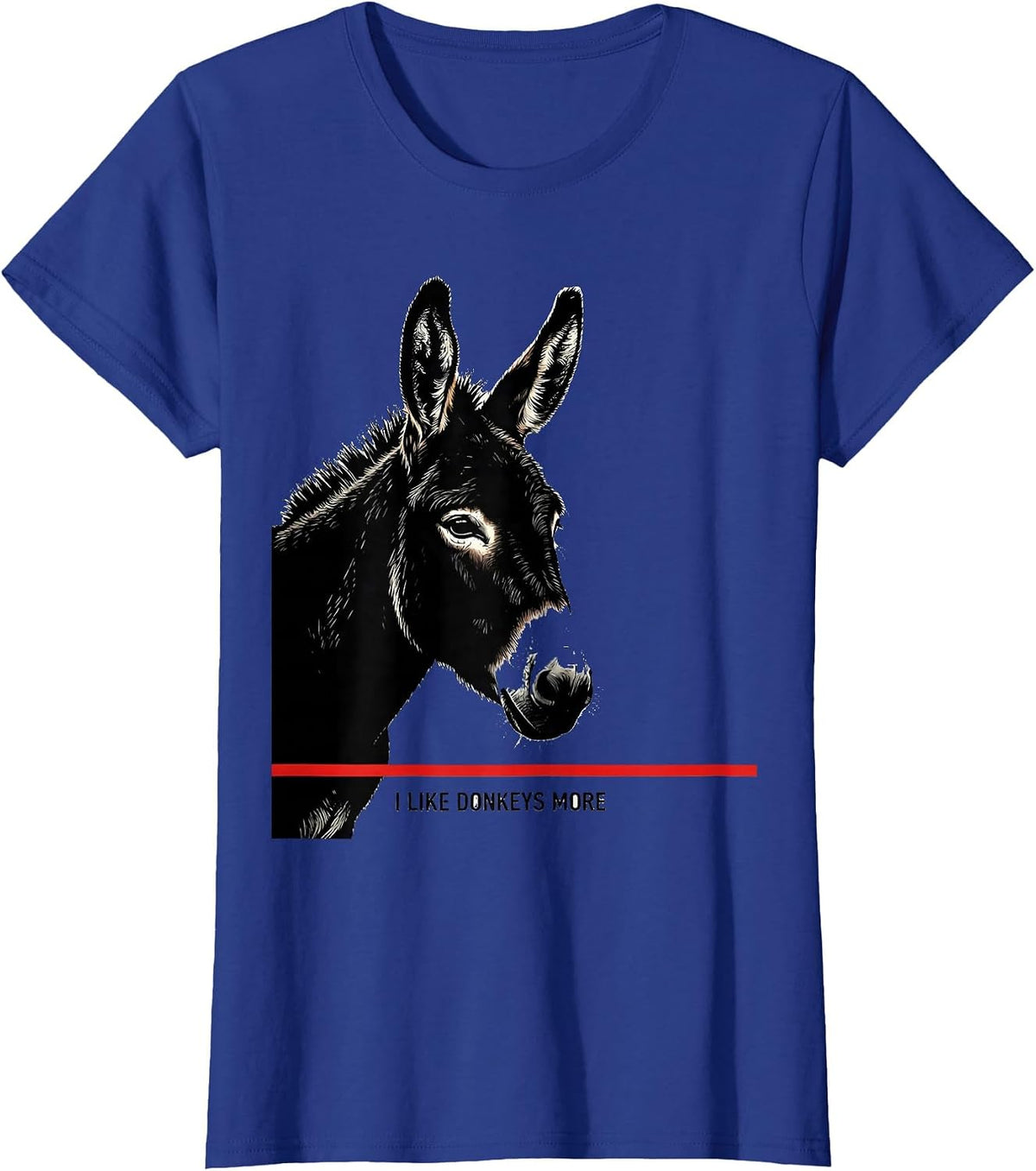 Women's I Like Donkeys More Funny Farm Animal Humor Donkey Lover T-Shirt - Royal Blue
