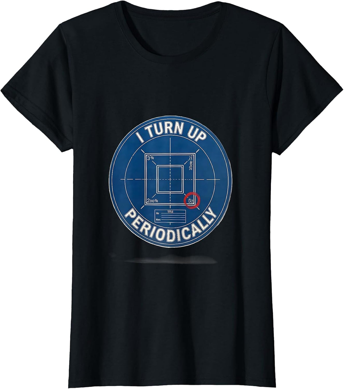Women's I Turn Up Periodically Funny Chemistry Science Nerd Humor T-Shirt - Black