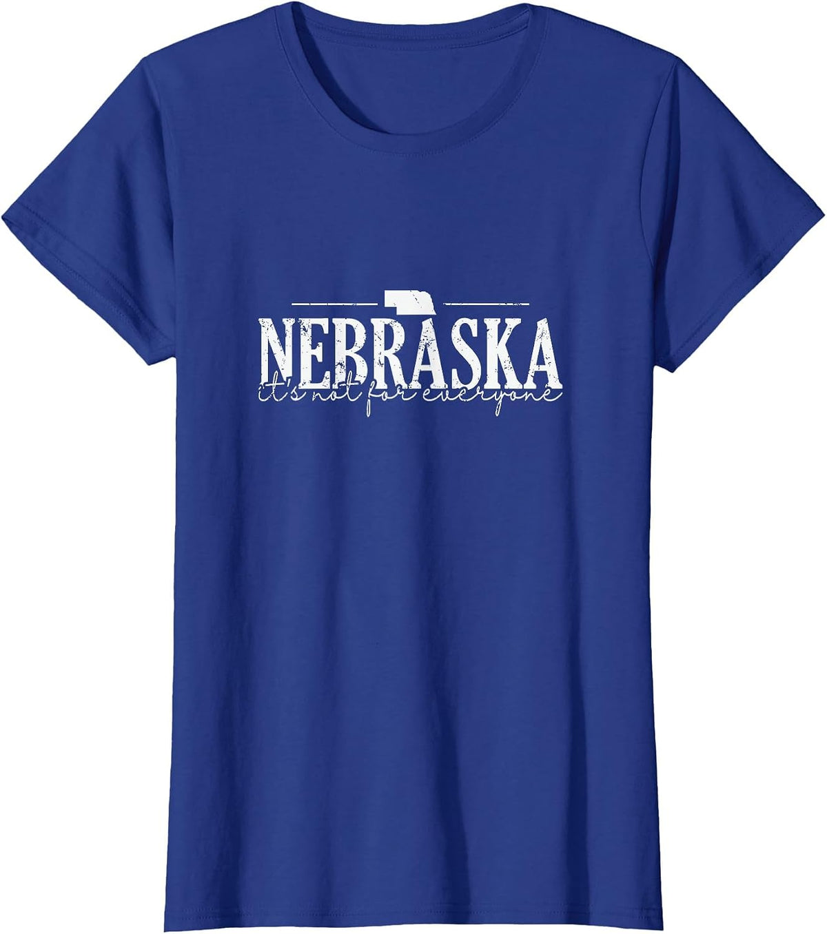 It's Not for Everyone Secrets of Nebraska T-Shirt - Royal Blue