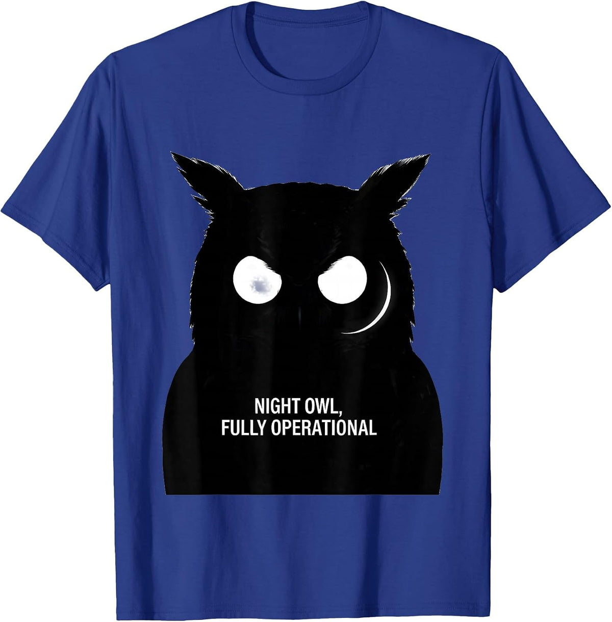 Night Owl Fully Operational Retro Owl Lover Funny Humor T-Shirt - Royal Blue