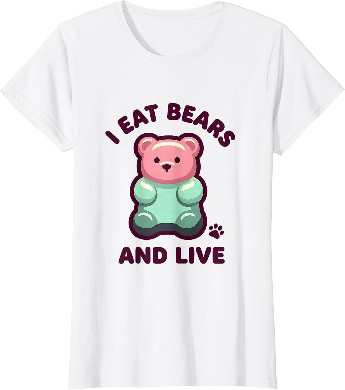 I Eat Bears And Live Funny Gummy Bear Candy Lover Kawaii T-Shirt - White