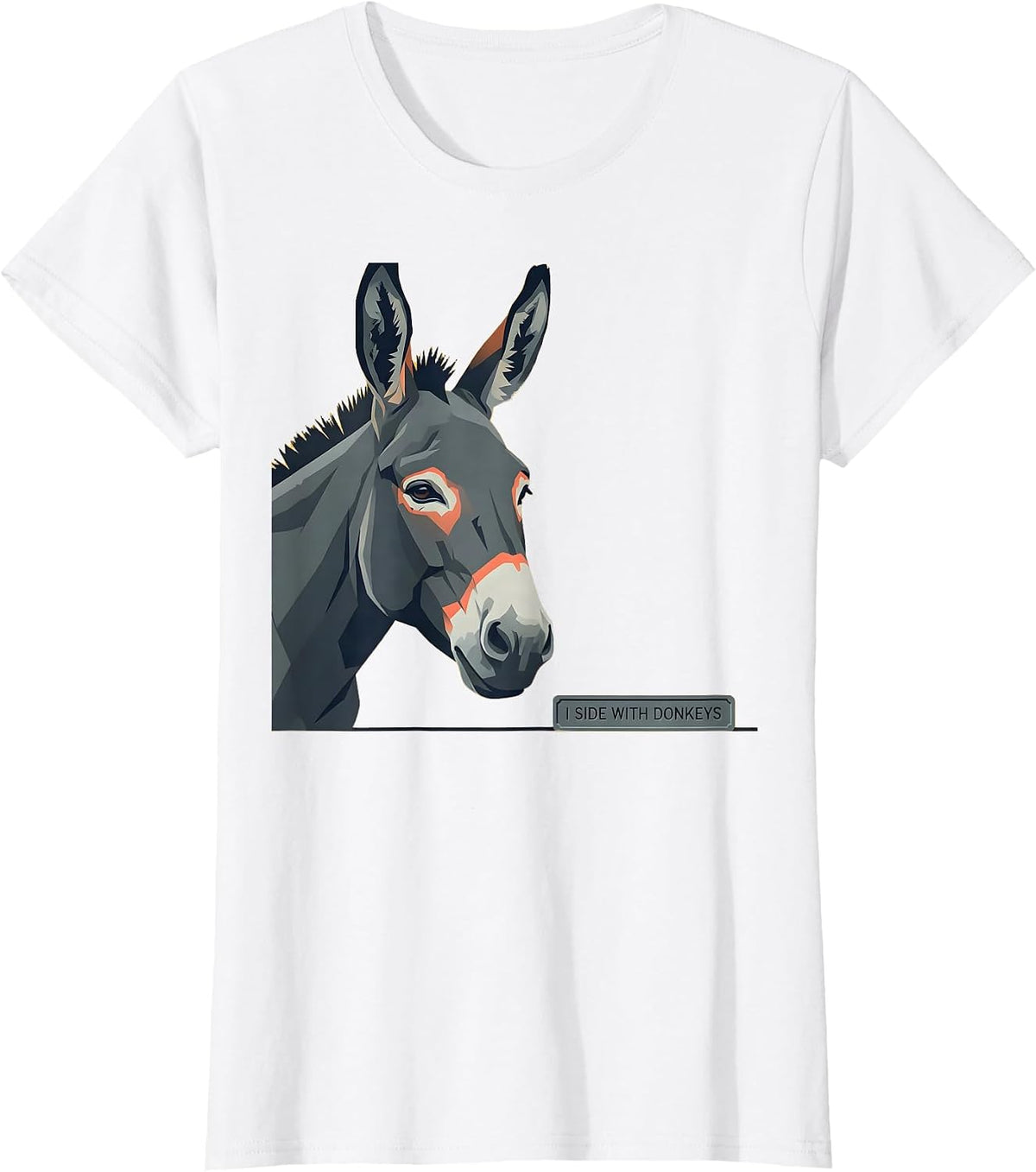 I Side With Donkeys Funny Quirky Farm Animal Donkey Lover T-Shirt - White