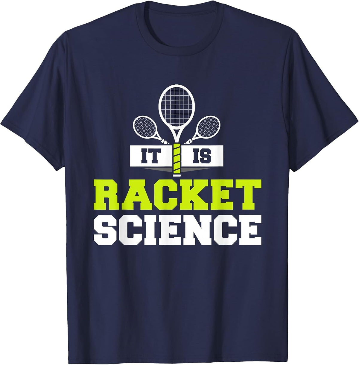 It is Racket Science Funny Tennis Player Court Game Pun T-Shirt - Navy Blue