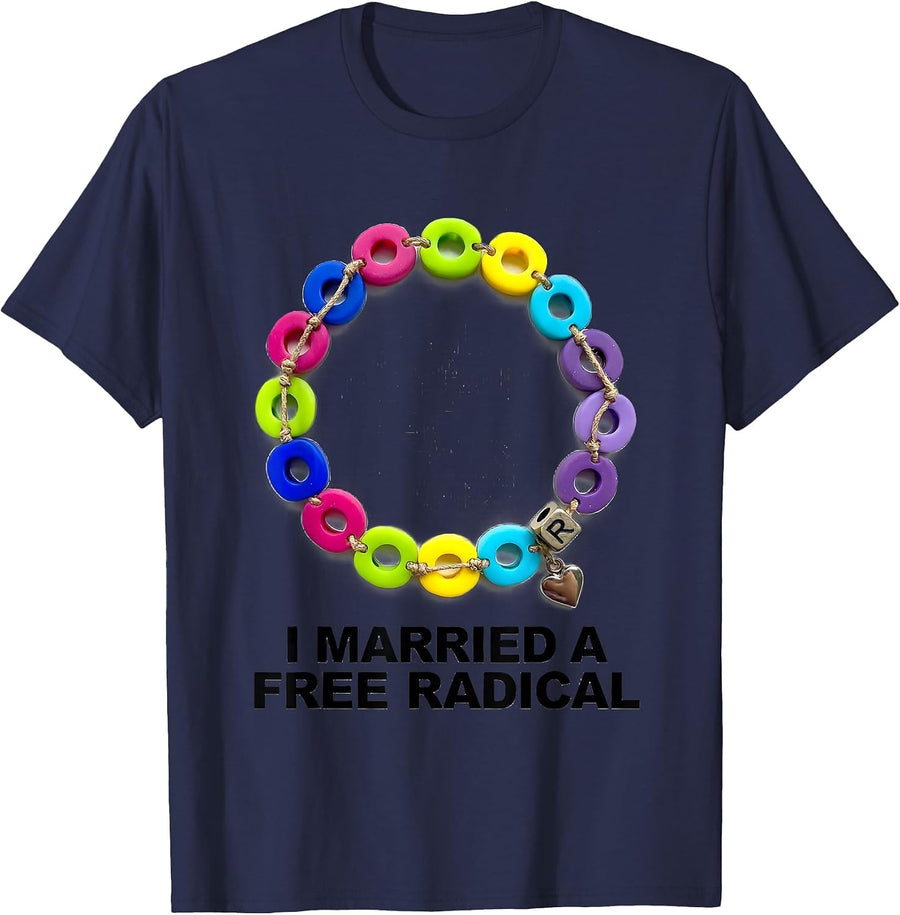 I Married A Free Radical Funny Chemistry Science Humor T-Shirt - Navy Blue