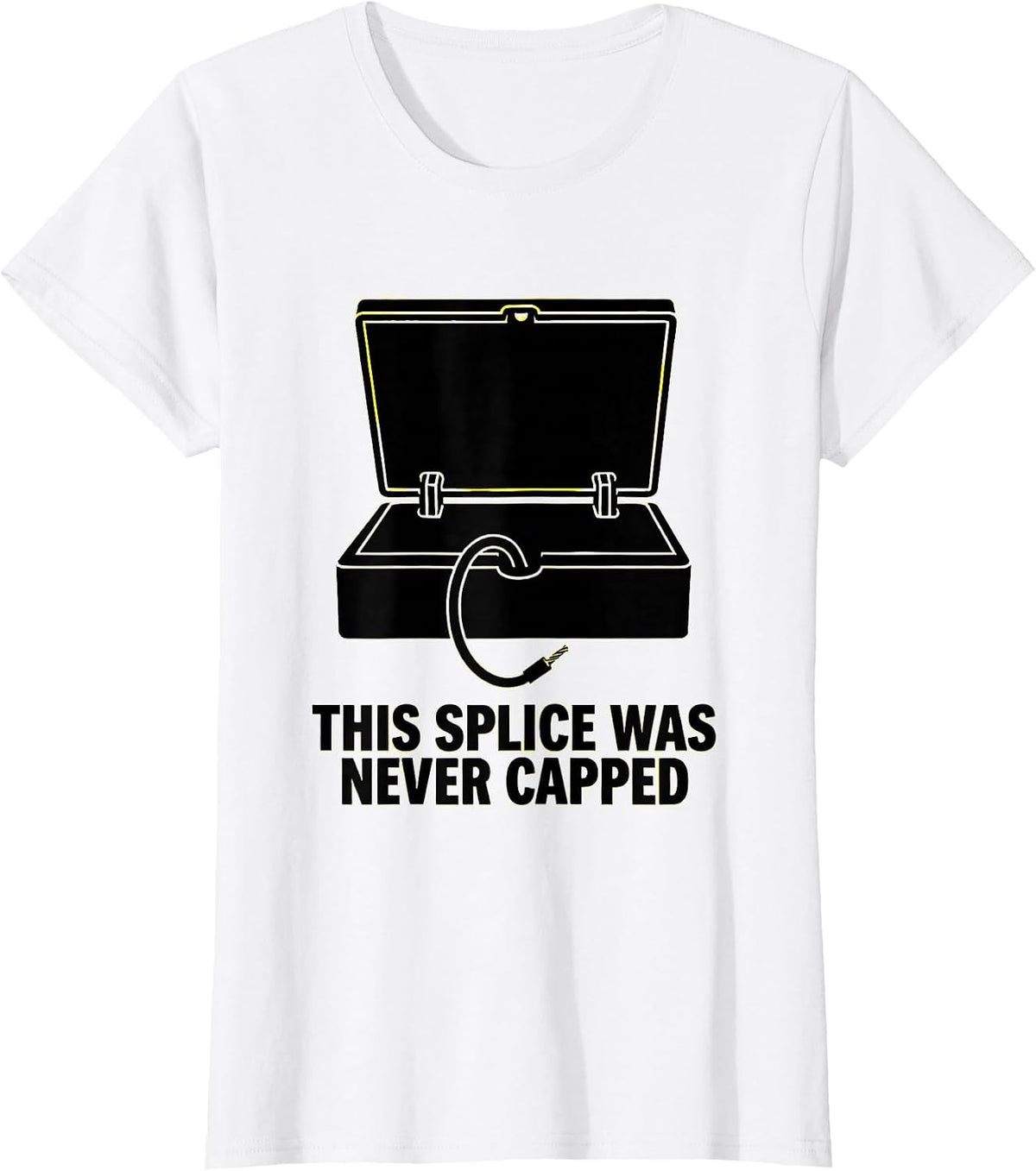This Splice Was Never Capped Funny Electrician Engineer T-Shirt - White