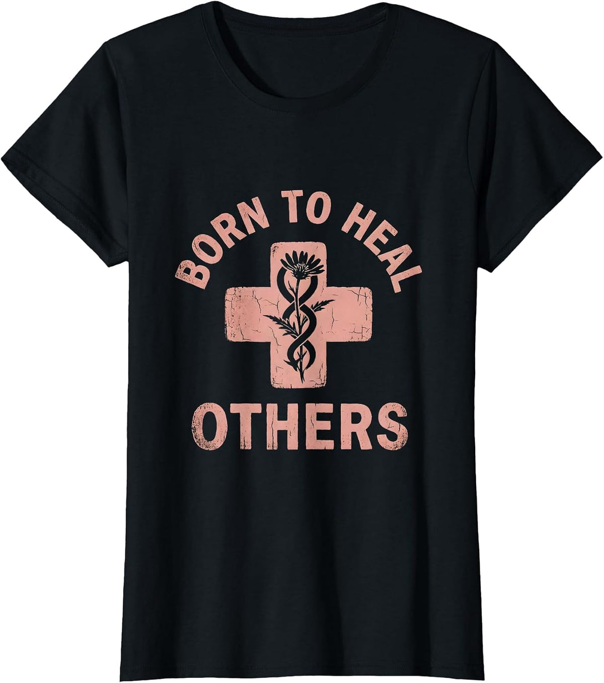 Born to Heal Others Nurse Graphic Design T-Shirt - Black