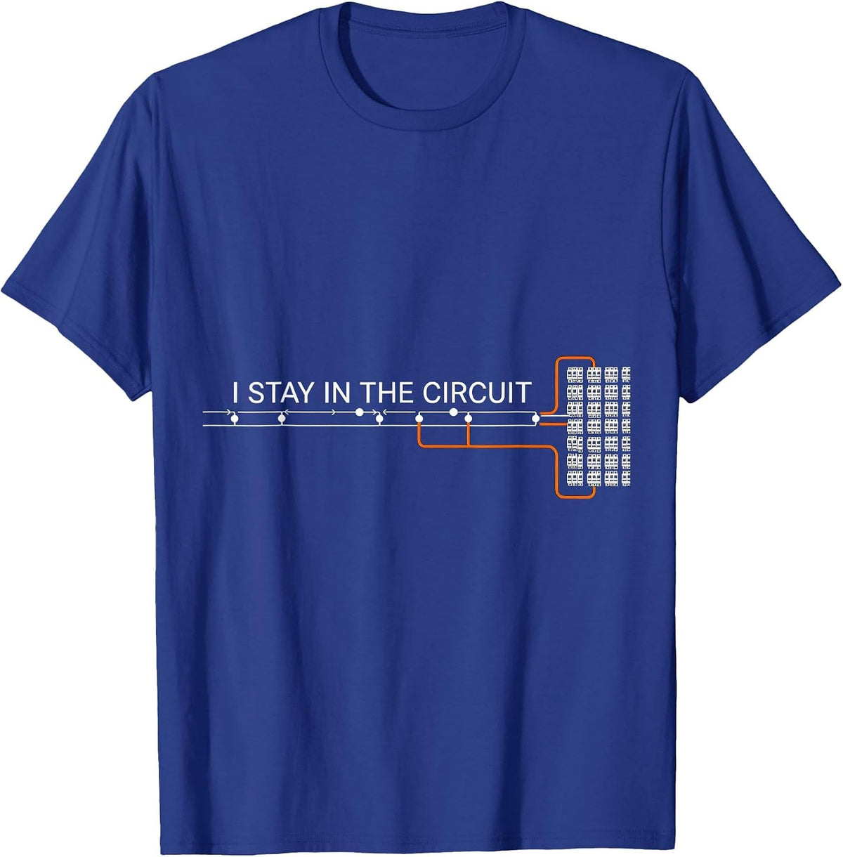 Men's I Stay In The Circuit Funny Electrician Trade Pride Humor T-Shirt - Royal Blue