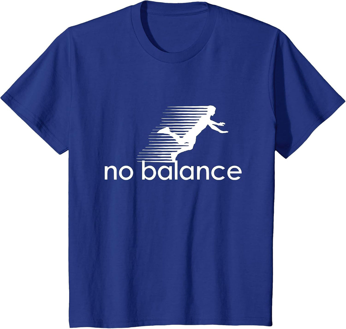 No Balance - Funny Parody Design for Sports and Humor T-Shirt - Royal Blue