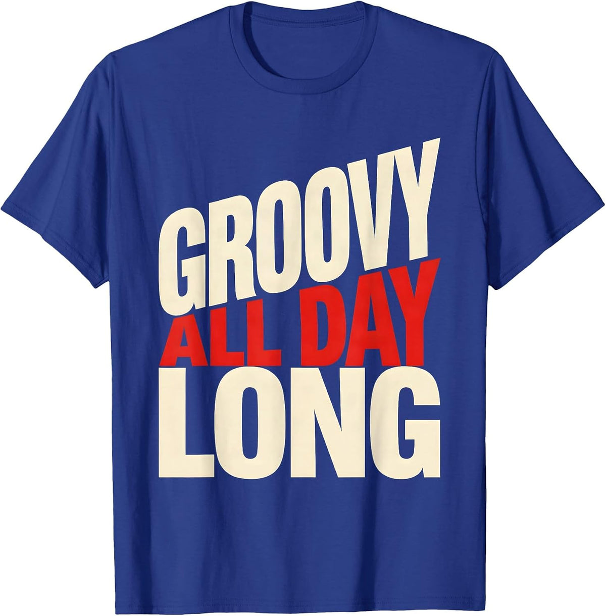 Groovy All Day Long Hippie Vibes Design T-Shirt - Royal Blue