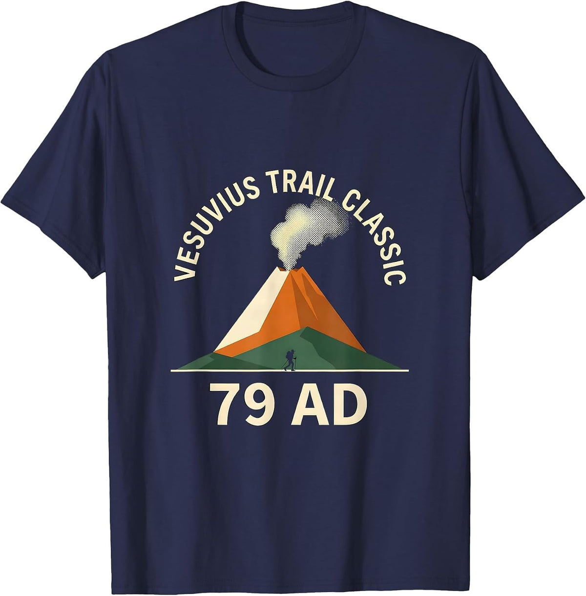 Men's Vesuvius Trail Classic 79 AD Funny Volcano History Geography T-Shirt - Navy Blue