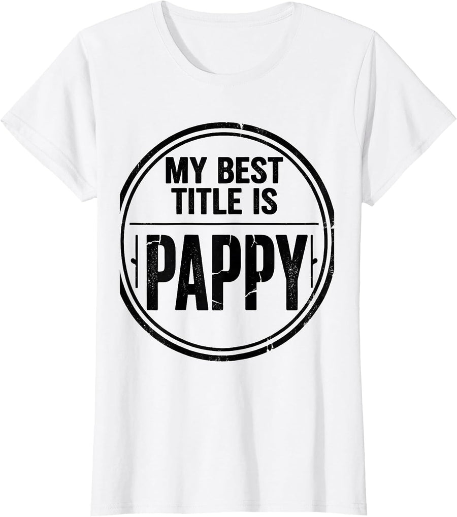 Women's My Best Title Is Pappy Funny Grandfather Family Pride Gift T-Shirt - White