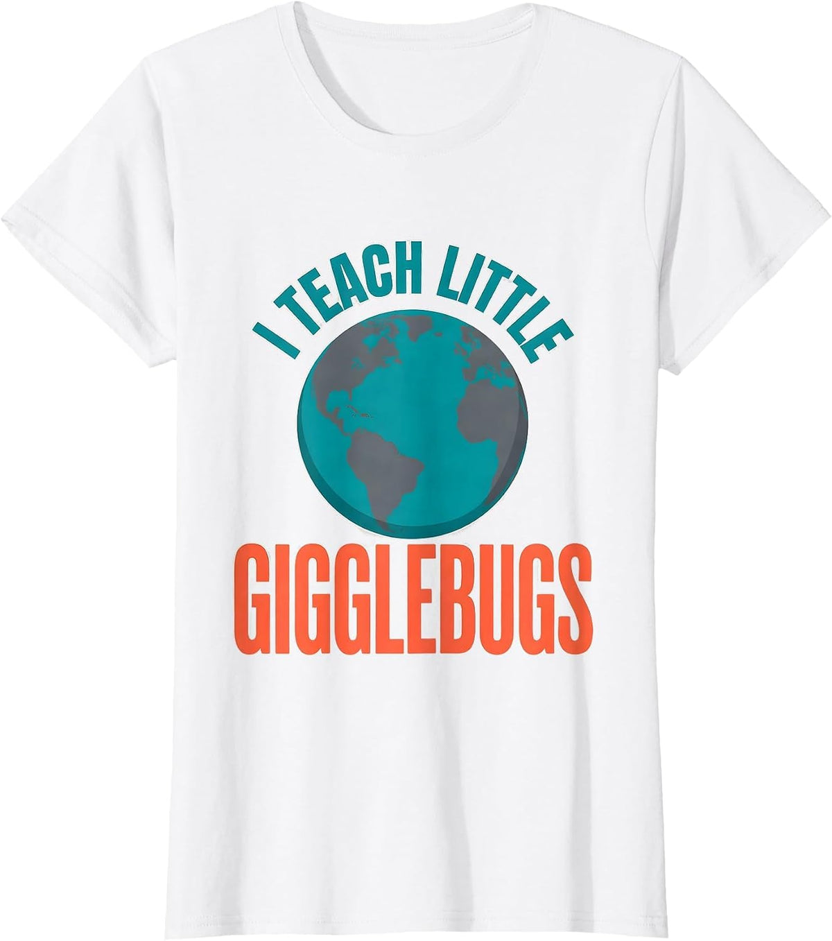 Women's I Teach Little Gigglebugs Funny Preschool Teacher Back T-Shirt - White
