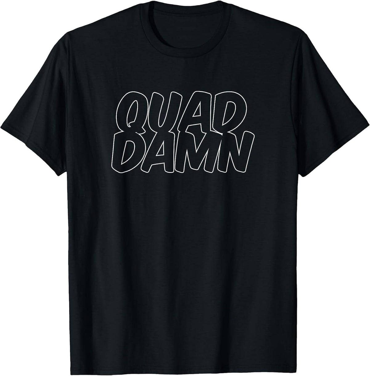 Quad Damn - Funny Gym Workout Squat - Leg Day T-Shirt - Black