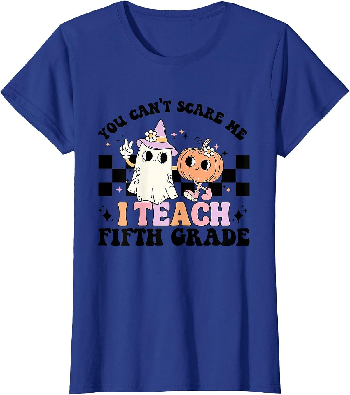 Retro You Can't Scare Me I Teach 5th Grade Teacher Halloween T-Shirt - Royal Blue