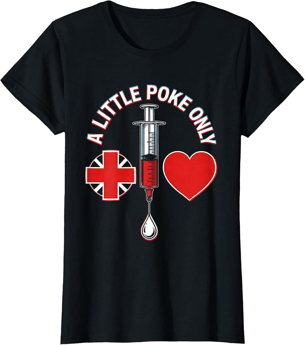 A Little Poke Only Funny Nurse Design T-Shirt - Black