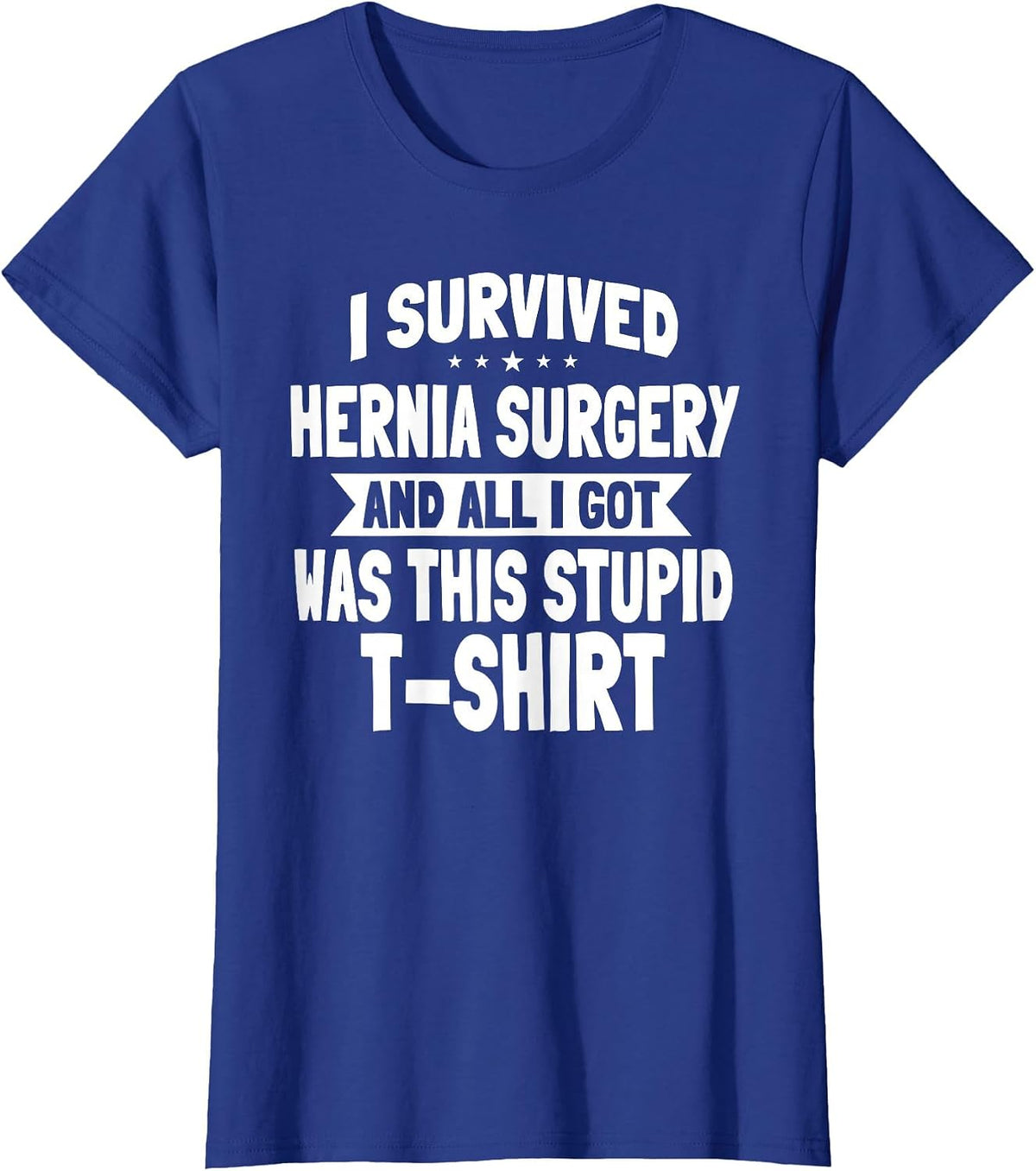 Hernia Surgery T-Shirt Herniorrhaphy Hernioplasty Surgical T-Shirt - Royal Blue