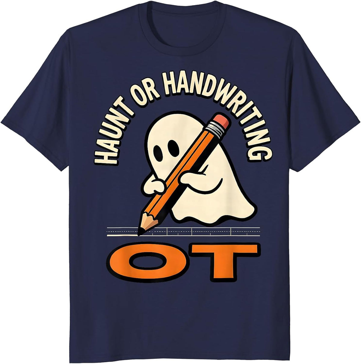 Haunt Or Handwriting OT Cartoon Ghost Occupational Therapist T-Shirt - Navy Blue