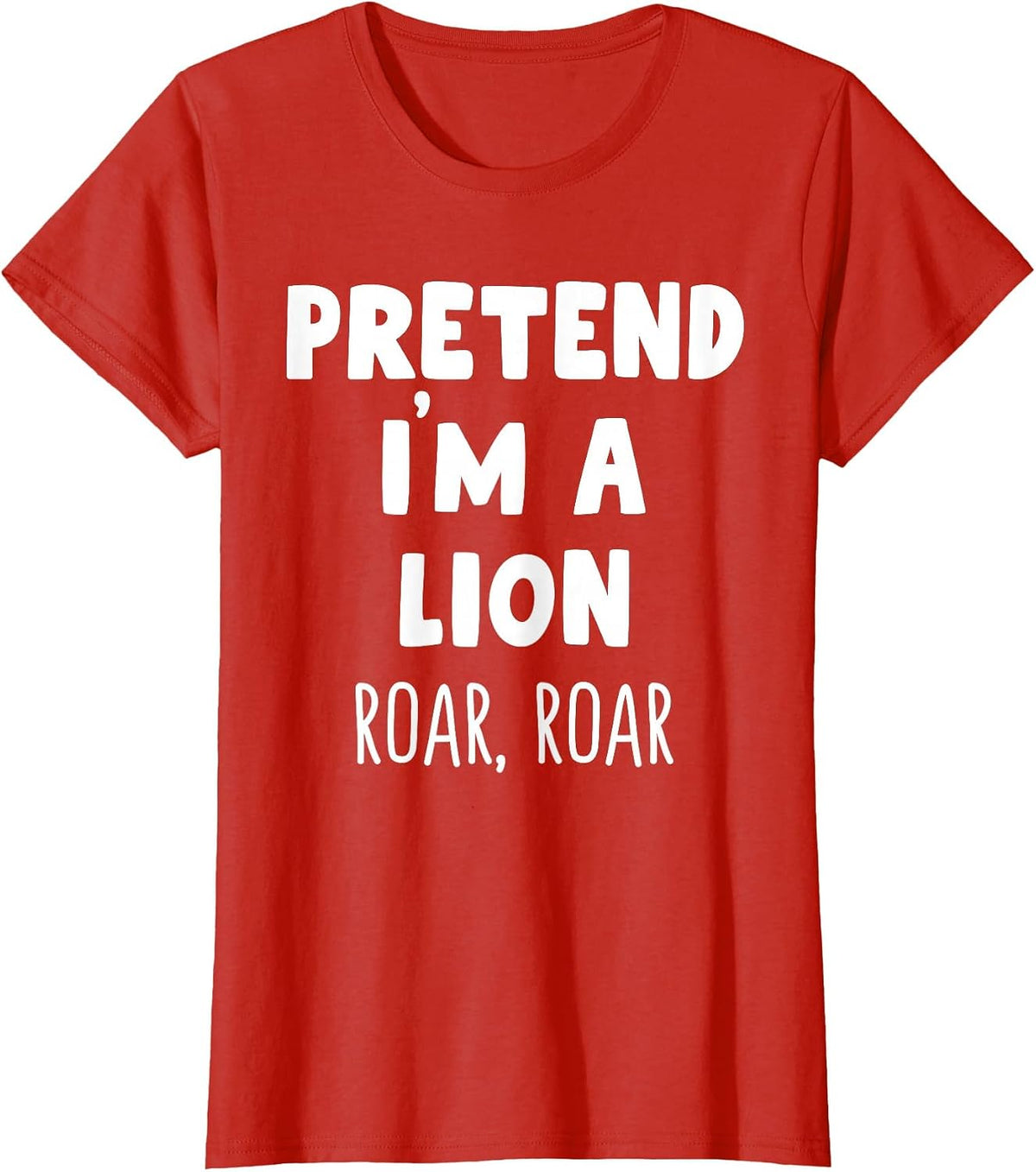 Pretend I'm A Lion Roar Halloween Costume Funny Zookeeper T-Shirt - Red