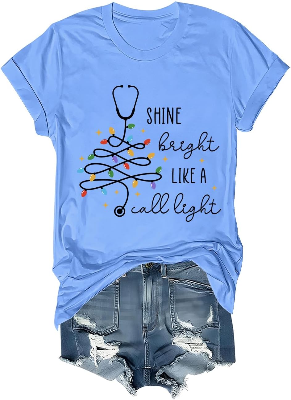 Shine Bright Like A Call Light Shirt Funny Stethoscope Christmas Tree Graphic Tee Christmas Nurse Shirts for Women - Sky Blue