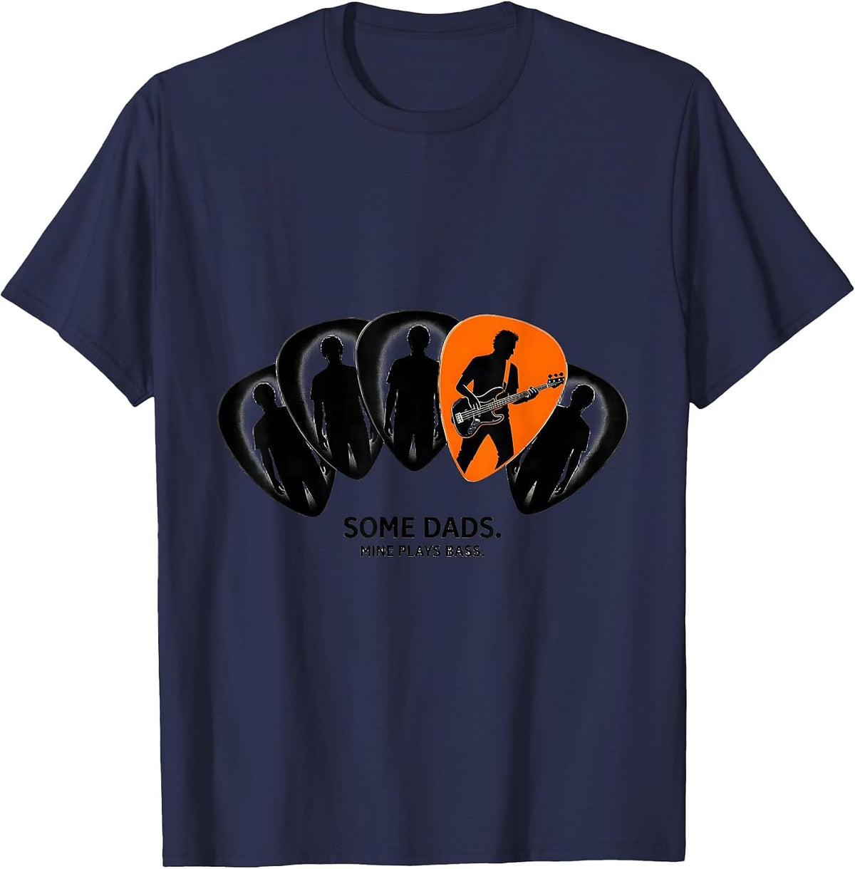 Some Dads Mine Plays Bass Funny Bass Guitar Dad Fathers Day T-Shirt - Navy Blue