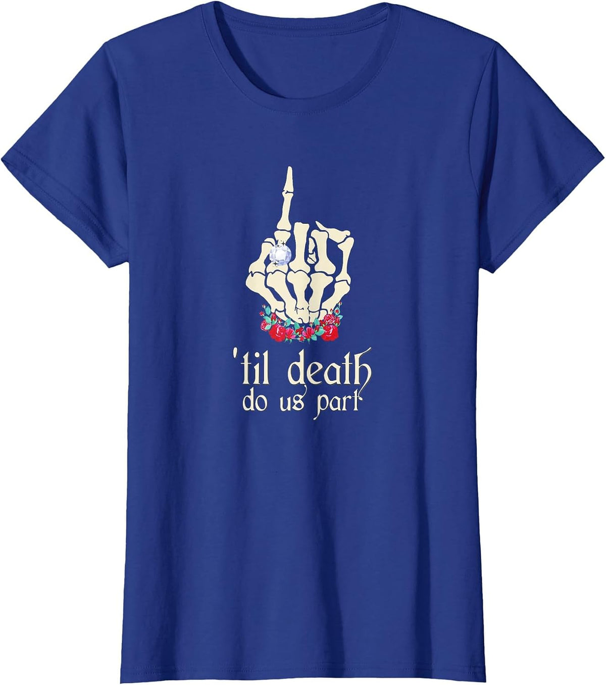 Skull Roses Gothic Goth Bride Wedding Engagement Ring Finger T-Shirt - Royal Blue