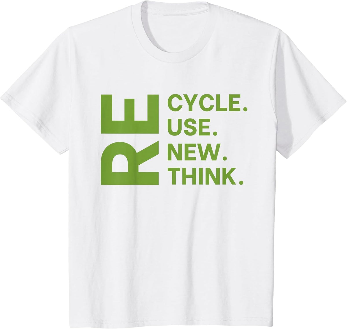 Recycle Reuse Renew Rethink Earth Day Environmental Activism T-Shirt - White