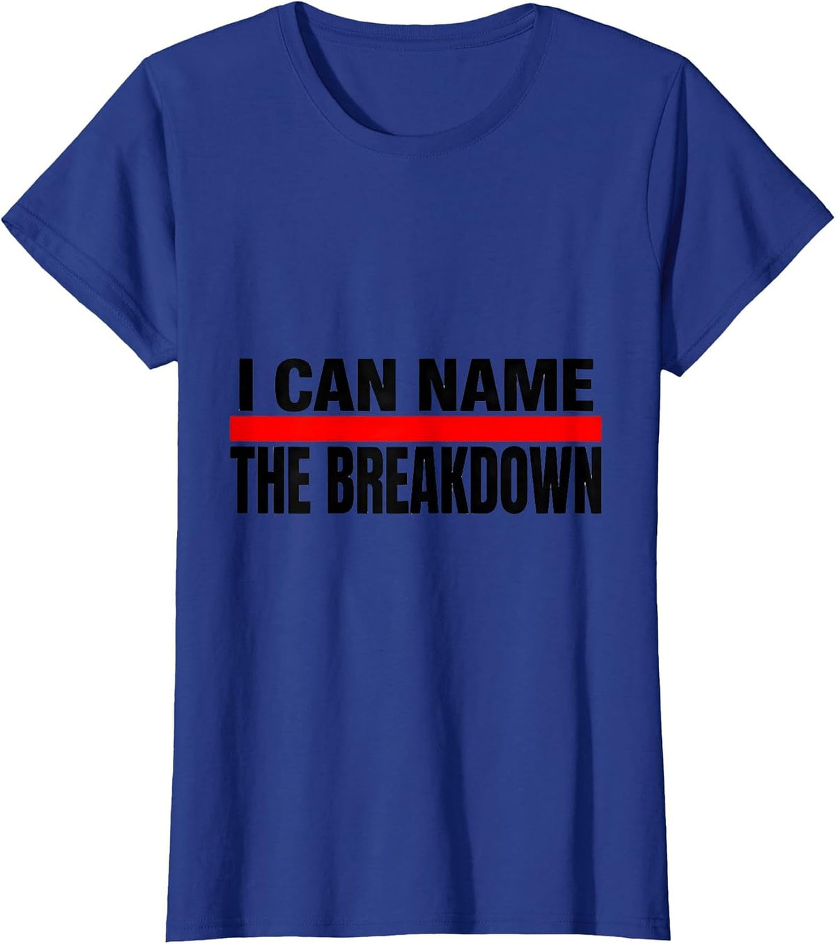 Women's I Can Name The Breakdown Funny Heavy Metal Metalhead Rock T-Shirt - Royal Blue