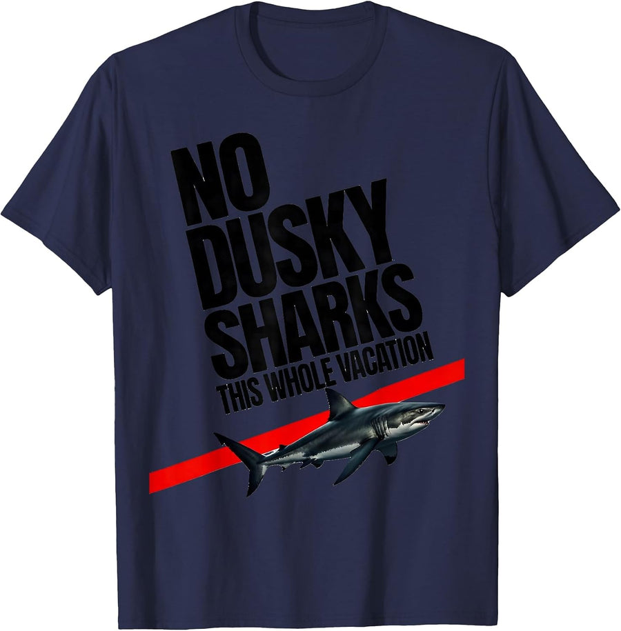 No Dusky Sharks This Whole Vacation Funny Shark Lover Marine T-Shirt - Navy Blue