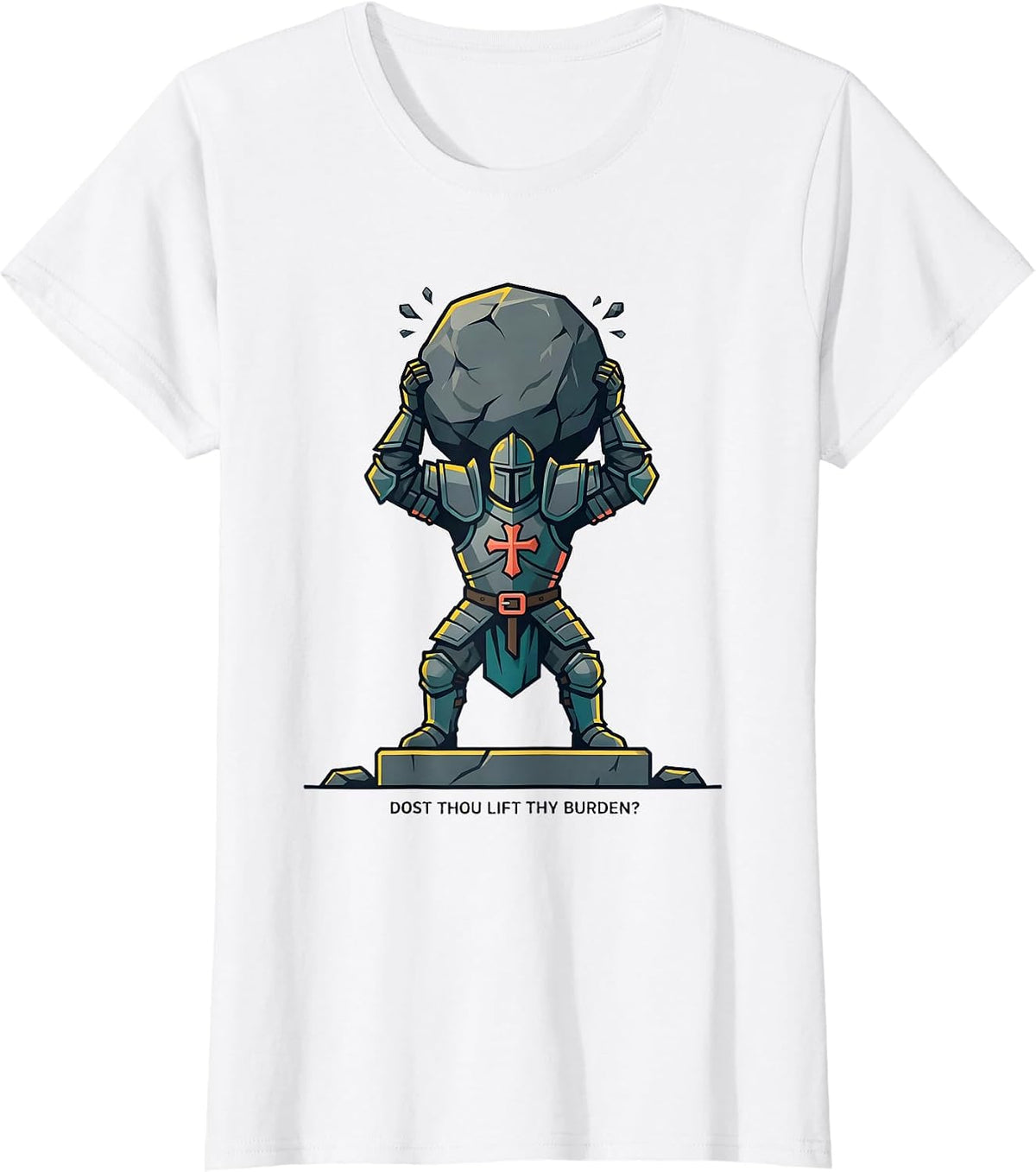 Dost Thou Lift Thy Burden Funny Christian Gym Medieval T-Shirt - White