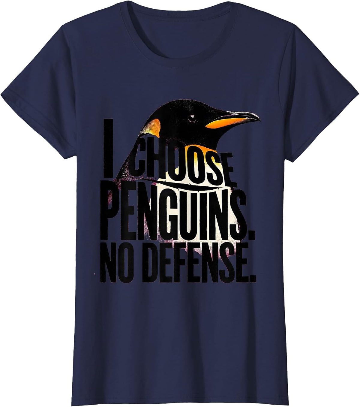 Women's I Choose Penguins No Defense Funny Penguin Lover Costume T-Shirt - Navy Blue