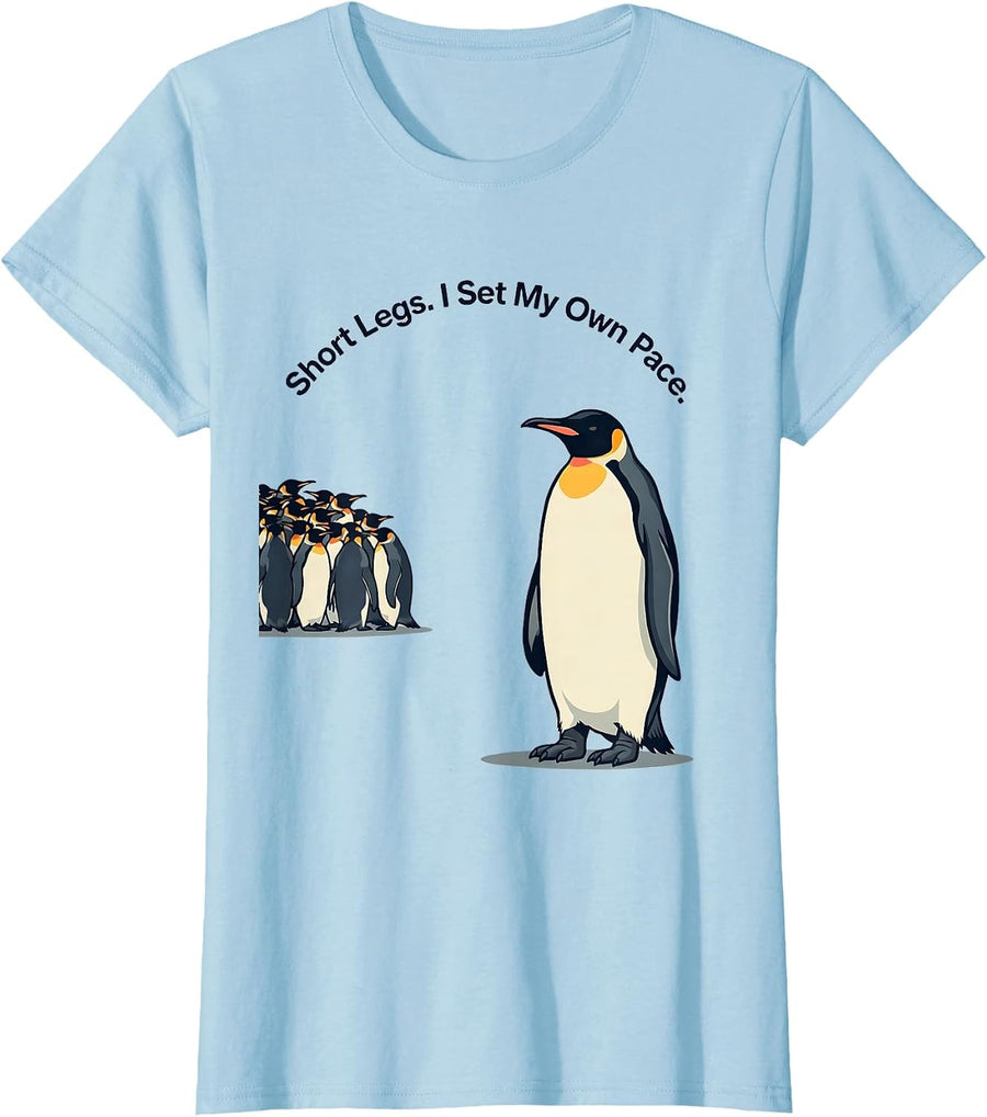 Women's Short Legs I Set My Own Pace Funny Penguin Lover Humor T-Shirt - Baby Blue